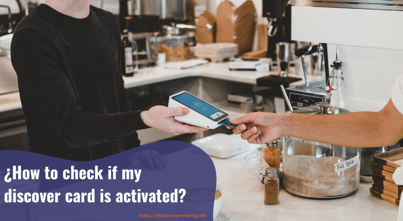 how to check if my discover card is activated